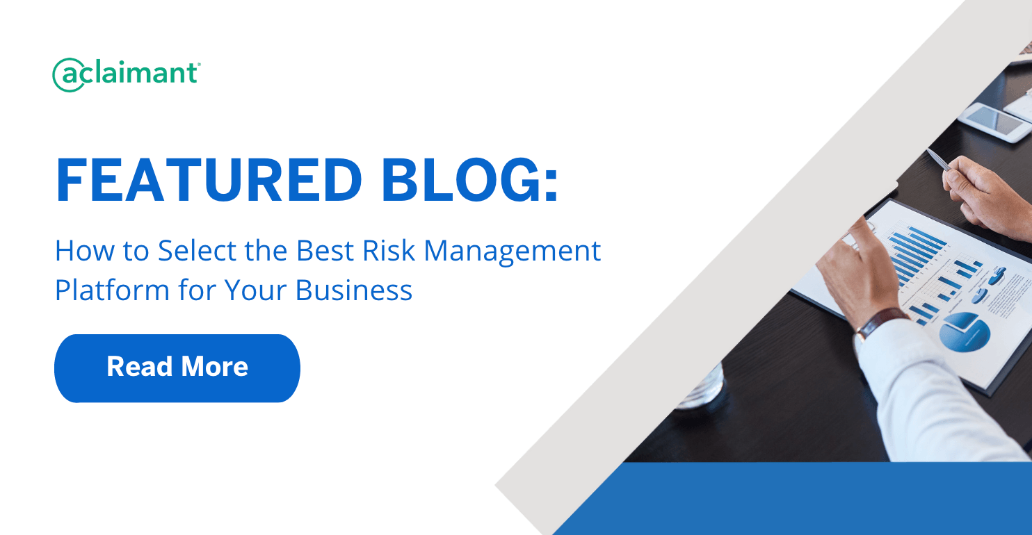 Selecting a Top Risk Management Platform | Aclaimant